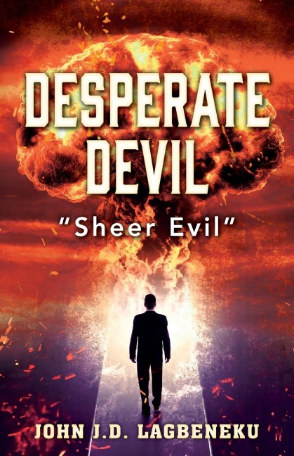 Desperate Devil: "Sheer Evil"