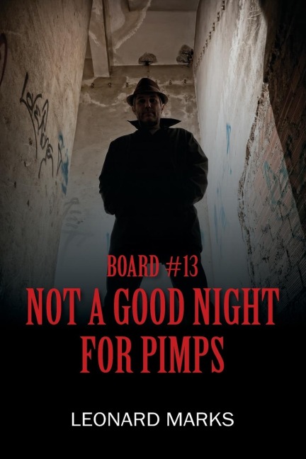BOARD #13: Not a Good Night For Pimps