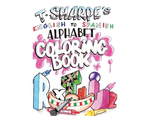 T SHARPEs A to Z English to Spanish Coloring Book