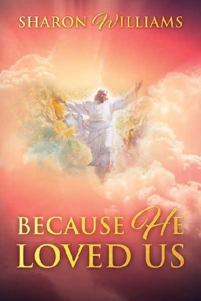Because He Loved Us