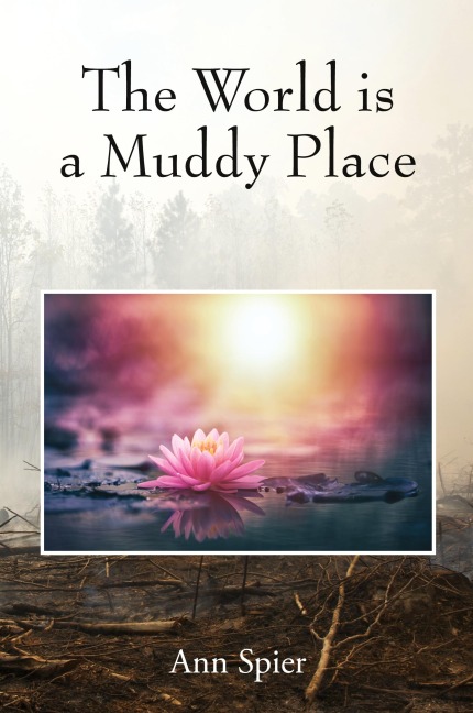 The World is a Muddy Place