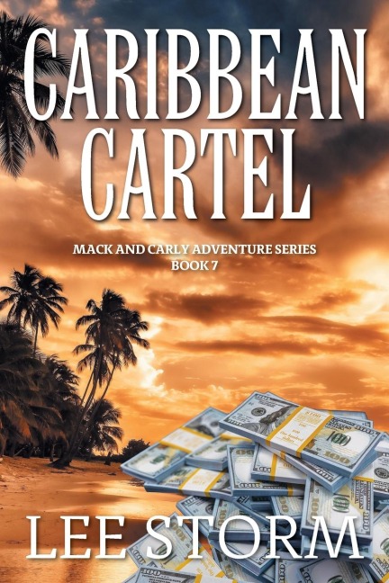 Caribbean Cartel: Mack and Carly Adventure Series - Book 7