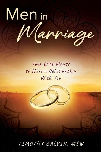Men In Marriage: Your Wife Wants to Have a Relationship With You