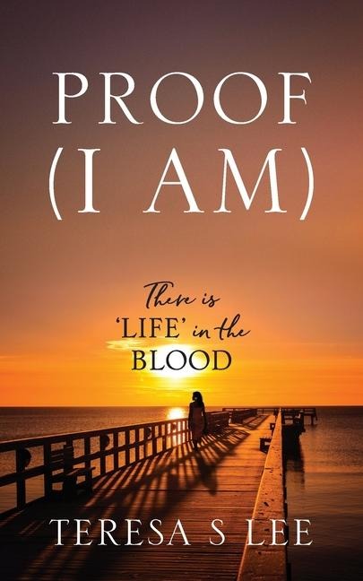 PROOF (I AM): There is 'LIFE' in the Blood