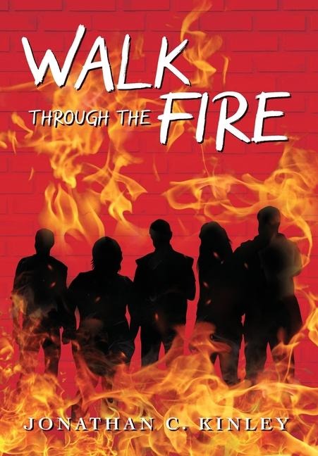 Walk Through the Fire