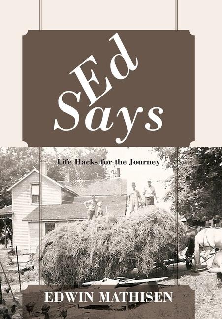 Ed Says: Life Hacks for the Journey