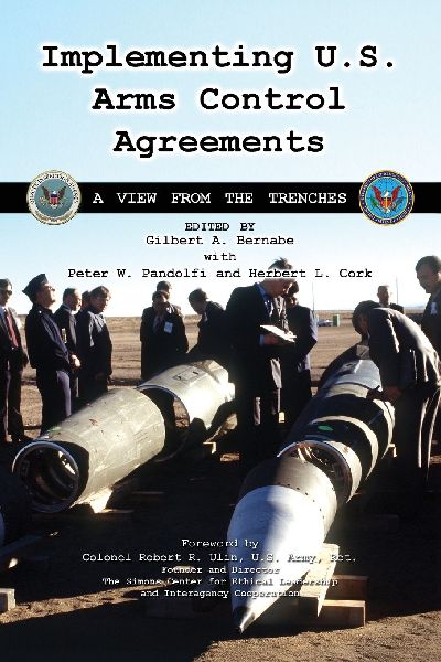 Implementing U.S. Arms Control Agreements: A View from the Trenches