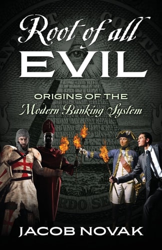 Root of All Evil Origins of the Modern Banking System