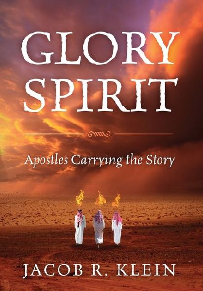 Glory Spirit: Apostles Carrying the Story