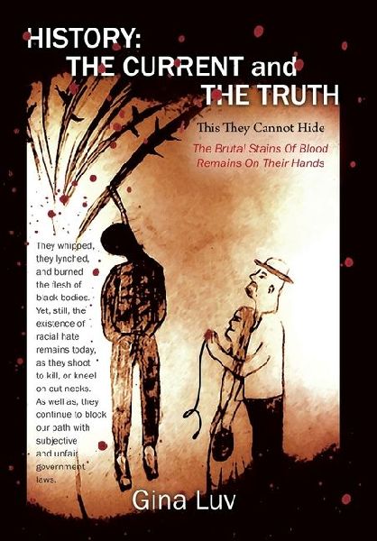 History: The Current and the Truth: This They Cannot Hide