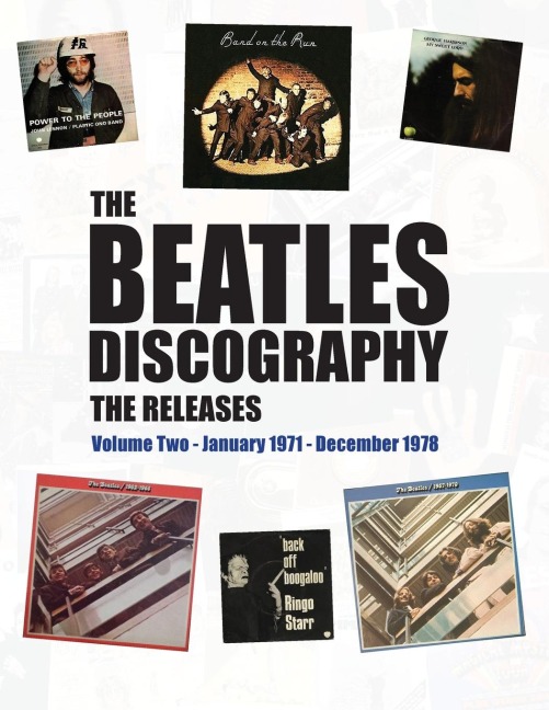 THE BEATLES DISCOGRAPHY - THE RELEASES: Volume Two - January 1971 - December 1978