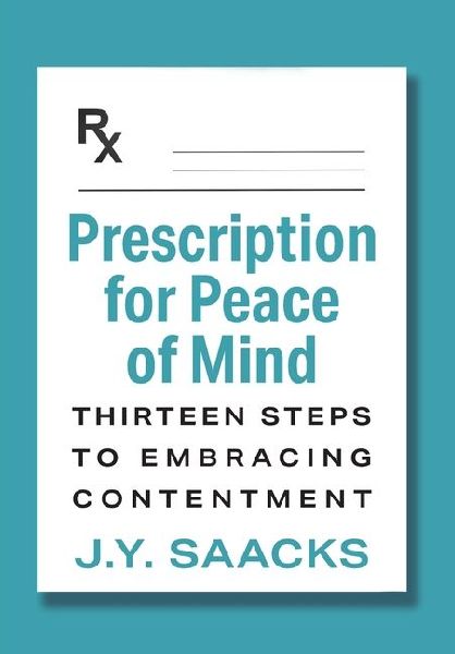 Prescription for Peace of Mind: Thirteen Steps to Embracing Contentment