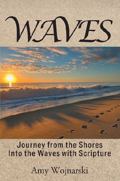 WAVES: Journey from the Shores Into the Waves with Scripture