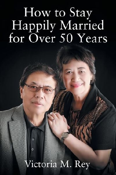 How to Stay Happily Married for Over 50 Years