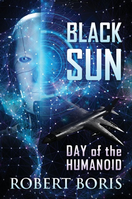 BLACK SUN: Day of the Humanoid
