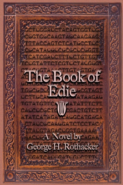 The Book of Edie: A Novel by George H. Rothacker