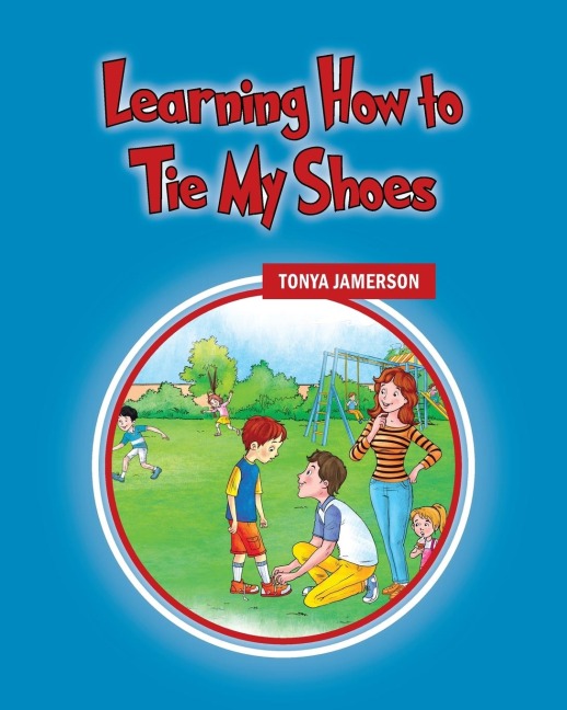Learning How to Tie My Shoes