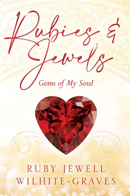 Rubies and Jewels: Gems of My Soul
