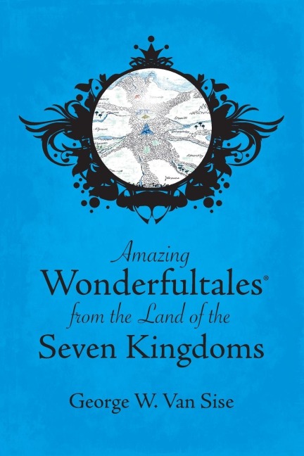 Amazing Wonderfultales® From The Land Of The Seven Kingdoms