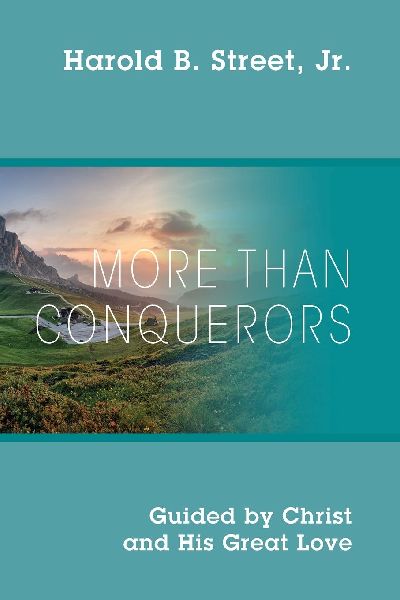 More Than Conquerors: Guided by Christ and His Great Love