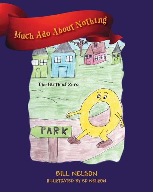 Much Ado About Nothing: The Birth of Zero