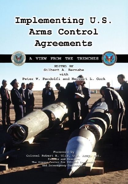 Implementing U.S. Arms Control Agreements: A View from the Trenches