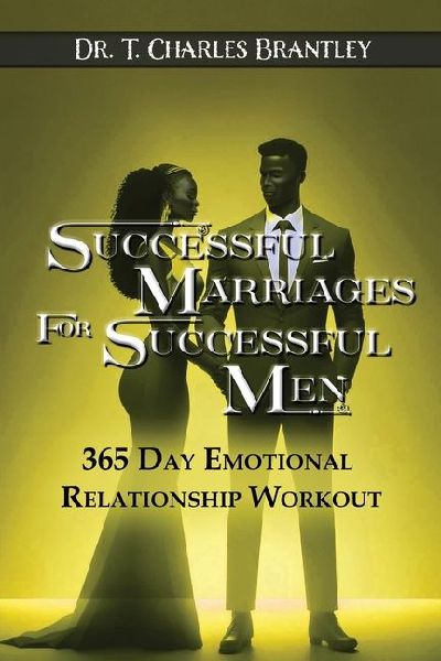 Successful Marriages for Successful Men: 365 Day Emotional Relationship Workout