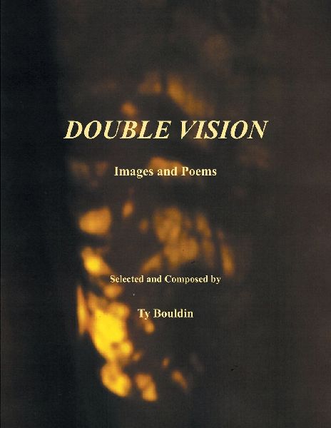 Double Vision: Images and Poems