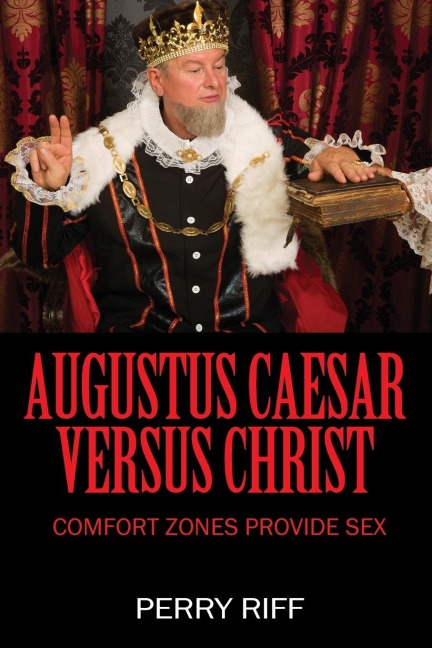 Augustus Caesar Versus Christ Comfort Zones Provide Sex
