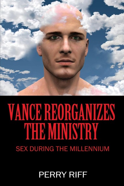 Vance Reorganizes the Ministry Sex During the Millennium