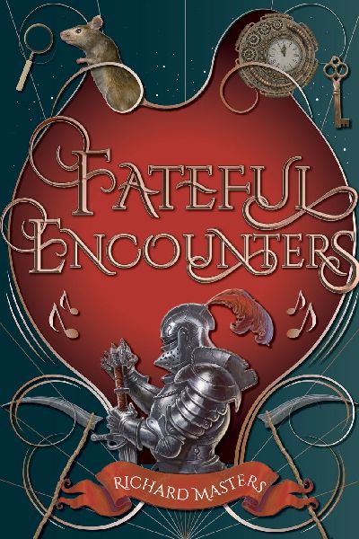 FATEFUL ENCOUNTERS: The Loves of Robert Kazmarian and Other Stories