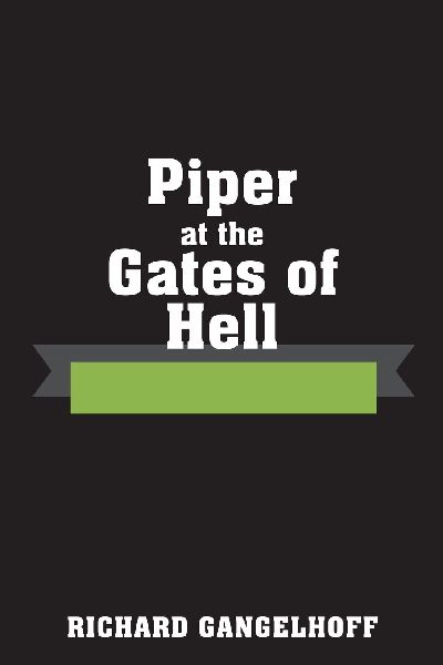 Piper at the Gates of Hell