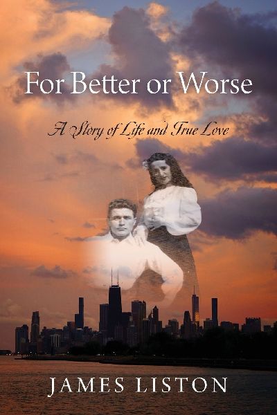 For Better or Worse: A Story of Life and True Love