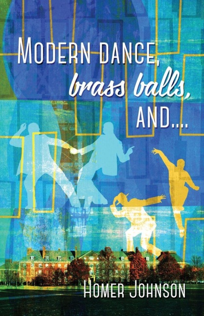 Modern Dance, Brass Balls, and....