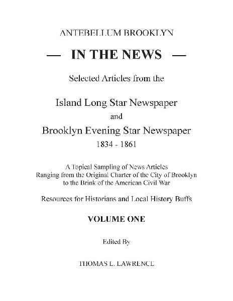 Antebellum Brooklyn in the News: Volume One