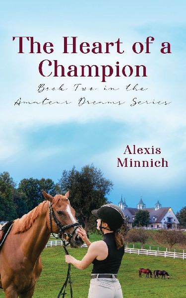 The Heart of a Champion: Book Two in the Amateur Dreams Series