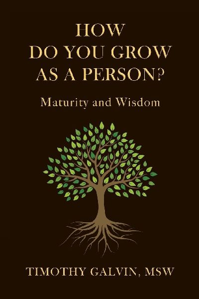 How Do You Grow As A Person?: Maturity and Wisdom