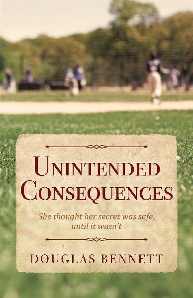 Unintended Consequences: She thought her secret was safe, until it wasn't