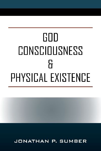 God Consciousness & Physical Existence