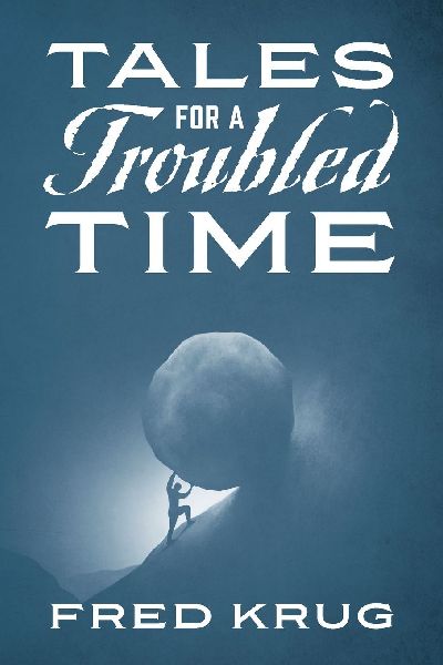 Tales for a Troubled Time