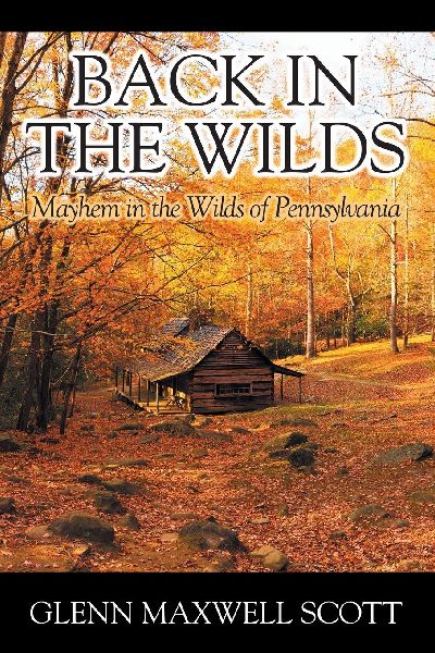 Back in the Wilds: Mayhem in the Wilds of Pennsylvania