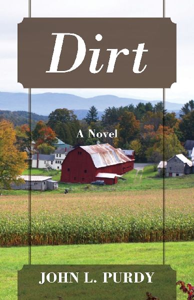 Dirt: A Novel