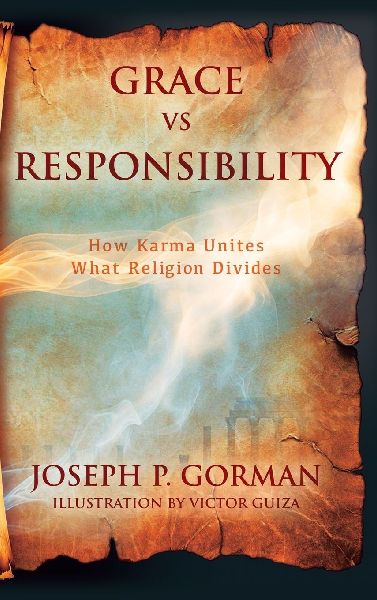 Grace vs Responsibility: How Karma Unites What Religion Divides