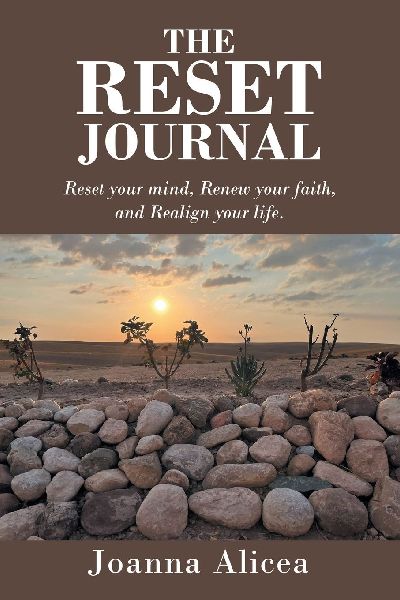 The Reset Journal: Reset your mind, Renew your faith, and Realign your life.