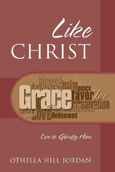 Like Christ: Live to Glorify Him