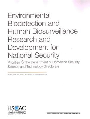 Environmental Biodetection and Human Biosurveillance Research and Development for National Security: Priorities for the Dhs Science and Technology Directorate