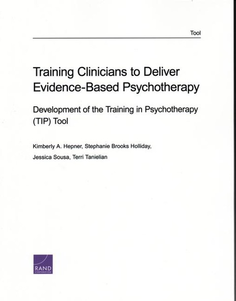 Training Clinicians to Deliver Evidence-Based Psychotherapy: Development of the Training in Psychotherapy (Tip) Tool