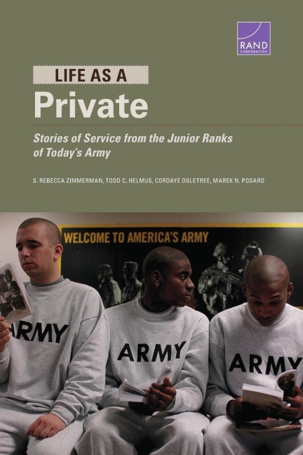 Life as a Private: Stories of Service from the Junior Ranks of Todays Army