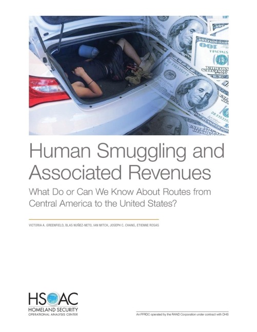Human Smuggling and Associated Revenues: What Do or Can We Know about Routes from Central America to the United States?