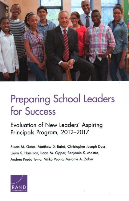 Preparing School Leaders for Success: Evaluation of New Leaders Aspiring Principals Program, 2012-2017